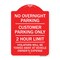 Signmission No Overnight Parking Customer Parking 2 Hour Limit Violators Towed Ve Alum, 18" x 24", RW-1824-23838 A-DES-RW-1824-23838 - alternate 1